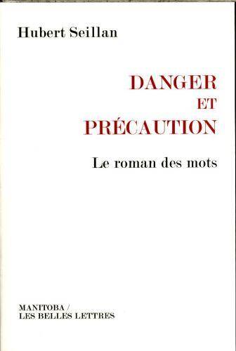 Danger et Precaution ; le Roman des Mots