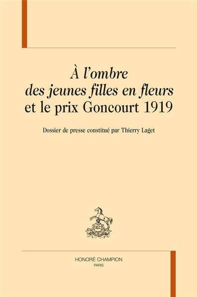 A l Ombre des Jeunes Filles en Fleurs et le Prix Goncourt 1919;