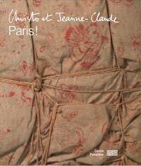 Christo et Jeanne-Claude : Paris !