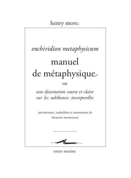 MANUEL DE METAPHYSIQUE OU DISSERTATION COURTE ET CLAIRE SUR LES