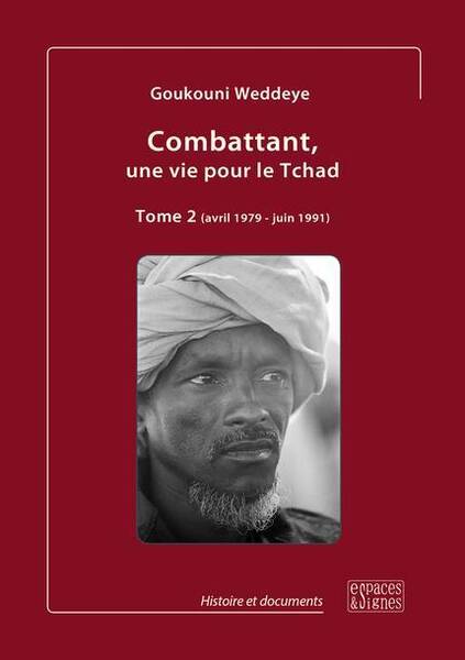 Combattant une Vie Pour le Tchad - Tome