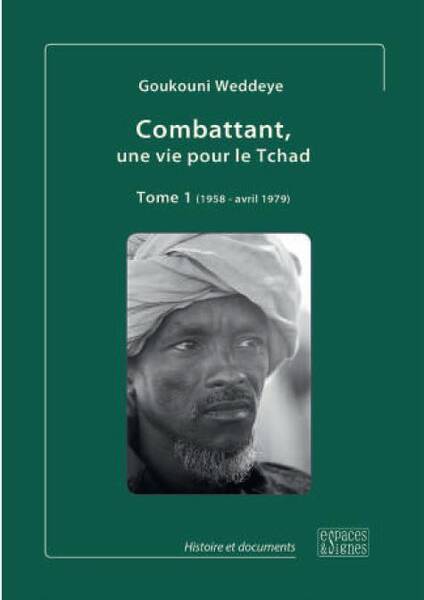Combattant une Vie Pour le Tchad - Tome