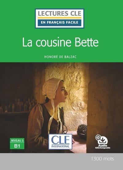 La cousine Bette : niveau B1 + 1 CD audio