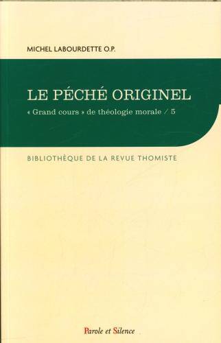 Le péché originel : grand cours de théologie morale