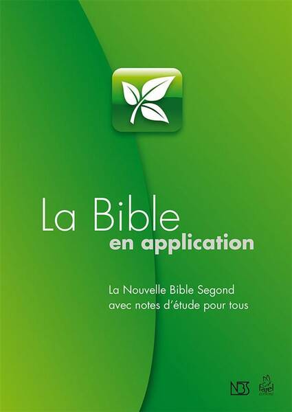 La Bible en Application Nbs La Nouvelle Bible Segond Nbs Avec Notes