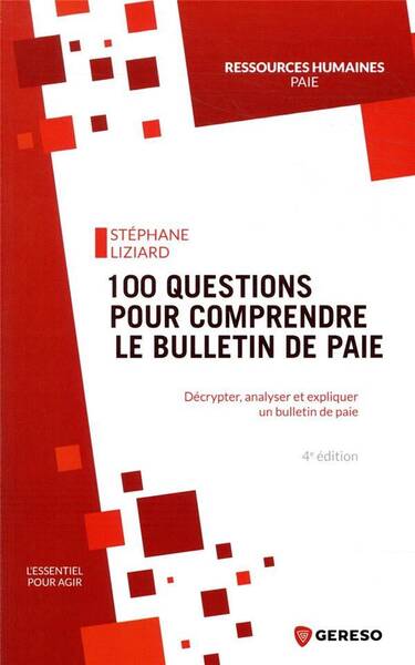 100 Questions Pour Comprendre le Bulletin de Paie (4e Edition)