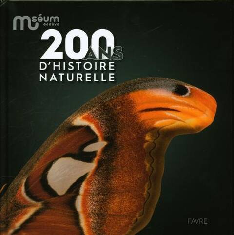 200 ans d'histoire naturelle : mséum