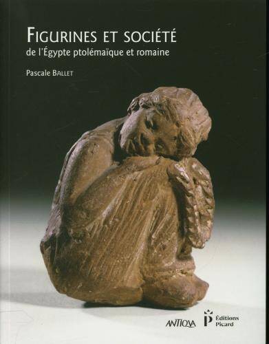 Figurines et société de l'Egypte ptolémaïque et romaine