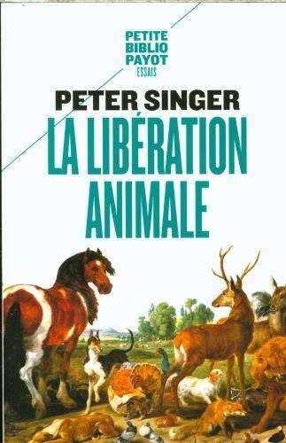 La libération animale -ancienne édition-