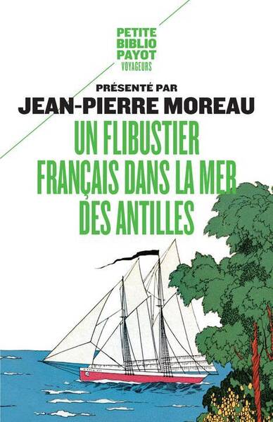 Un flibustier français dans la mer des Antilles : 1618-1620