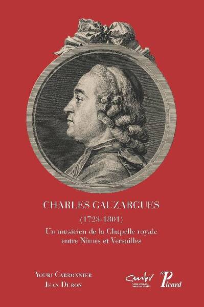 Charles Gauzargues 51723 1801, un Musicien de la Chapelle Royale
