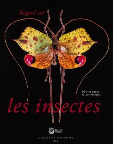 Regard sur les insectes. Collections d'entomologie du Muséum national