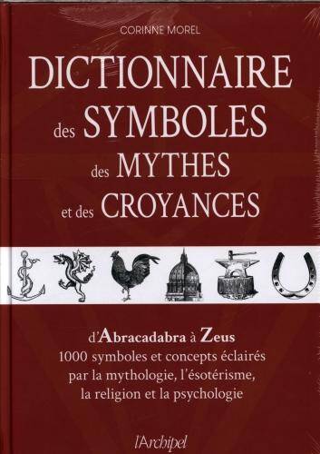 Dictionnaire des symboles, des mythes et des croyances