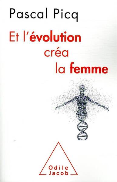 Et l'évolution créa la femme