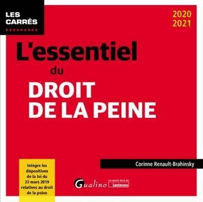 L'Essentiel du Droit de la Peine (Edition 2020/2021)