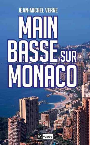 Main Basse sur Monaco