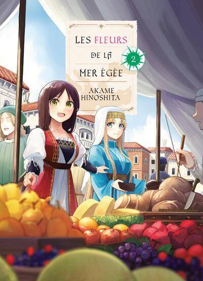 Les fleurs de la mer Egée. Tome 2