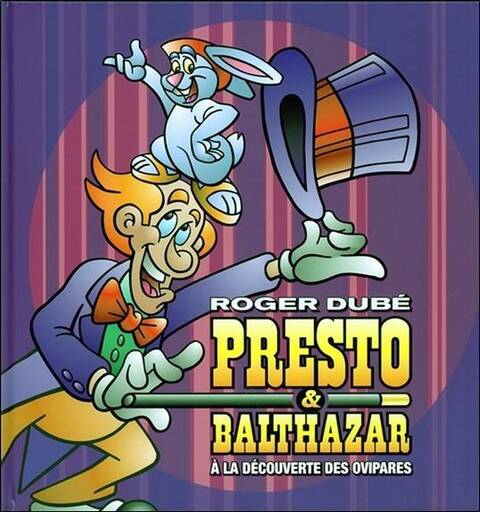 Presto & Balthazar T.1 ; a la Decouverte des Ovipares