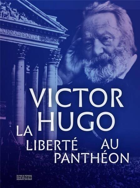 Victor Hugo. La Liberte au Pantheon