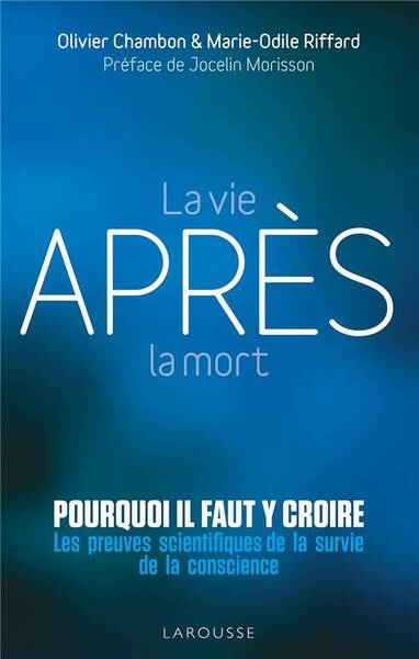 La vie après la mort : pourquoi il faut y croire