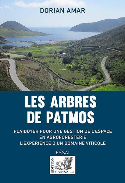 Les Arbres de Patmos; Plaidoyer Pour une Gestion de l Espace en