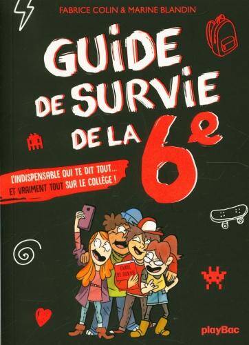 Le guide de survie de la 6e