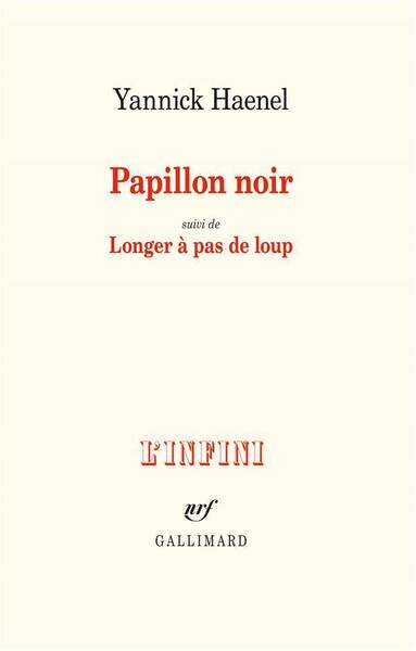 Papillon noir : livret d'opéra. Suivi de Longer à pas de loup