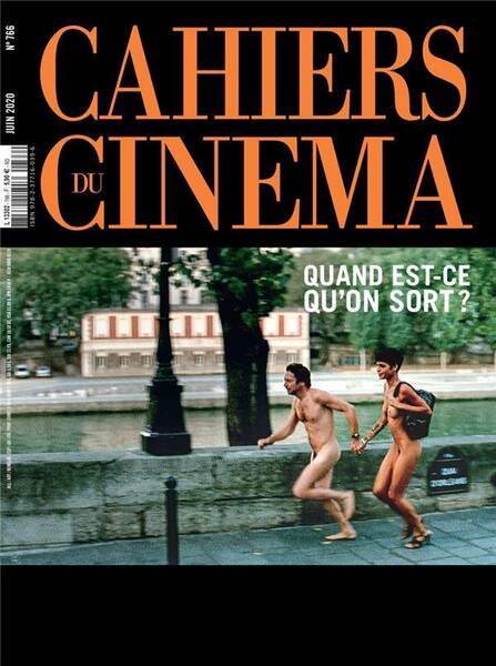 REVUE CAHIERS DU CINEMA N.766 ; QUAND EST-CE QU'ON SORT ?