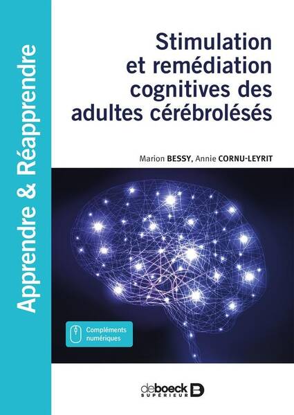 Stimulation et Remediation Cognitives des Adultes Cerebroleses