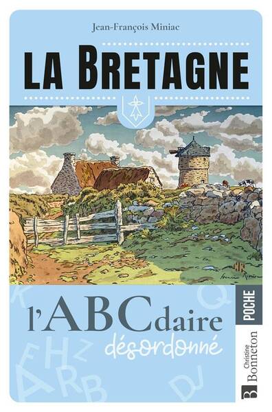 La Bretagne : l'Abcdaire Desordonne