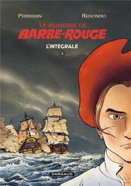 La jeunesse de Barbe-Rouge : l'intégrale. Tome 1