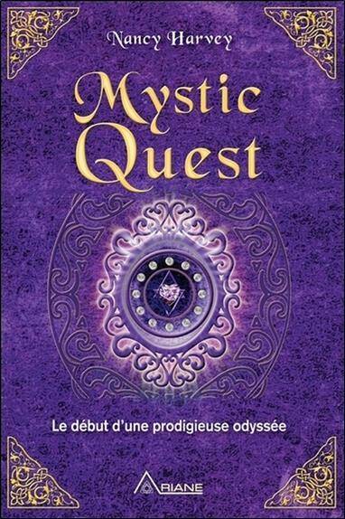 Mystic Quest ; le Debut D'Une Prodigieuse Odyssee