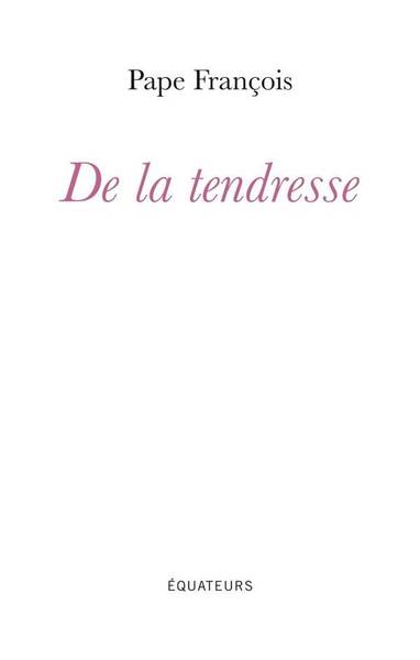 De la tendresse