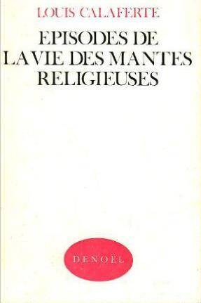 Episodes de la vie des mantes religieuses