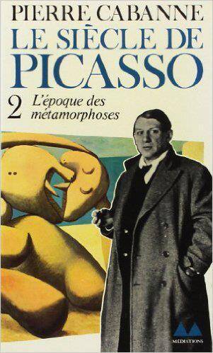 Le siècle de Picasso