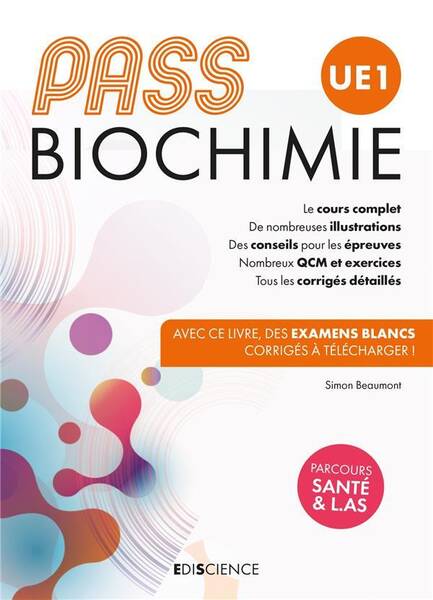 Pass biochimie, UE1 : manuel : cours + entraînements corrigés