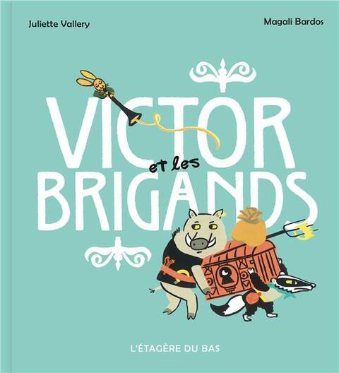 VICTOR ET LES BRIGANDS