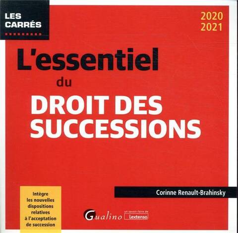 L'Essentiel du Droit des Successions (Edition 2020/2021)