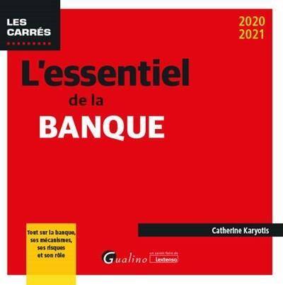 L'Essentiel de la Banque (Edition 2020/2021)