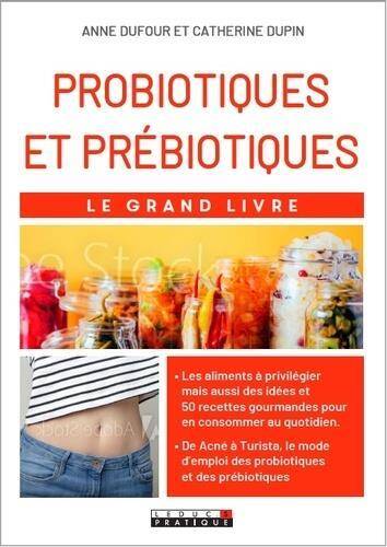 Probiotique et prébiotiques