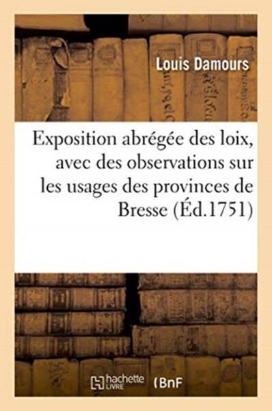 Exposition abregee des loix, avec