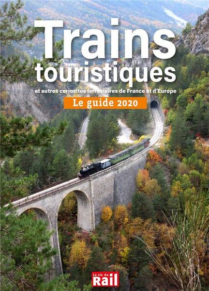 Trains touristiques et autres curiosités ferroviaires de France et