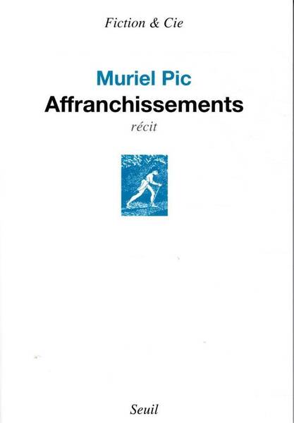 Affranchissements : récit