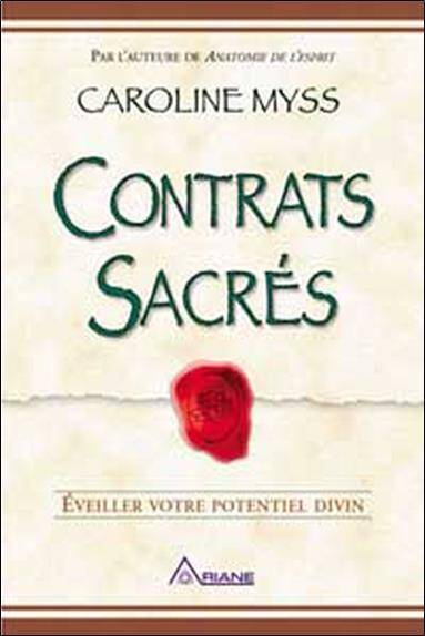 Contrats Sacres ; Eveiller Votre Potentiel Divin