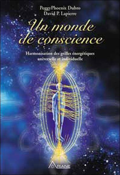 Un Monde de Conscience ; Techniques D'Harmonisation Emf