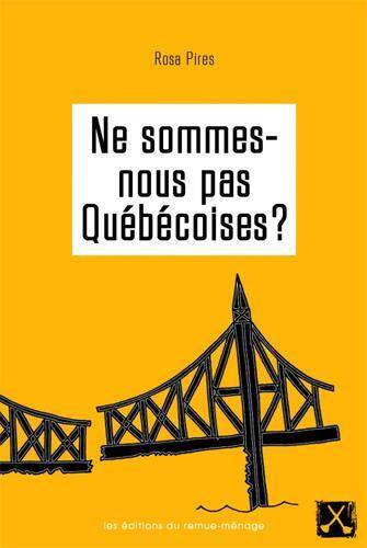 Ne Sommes-Nous Pas Quebecoises ?