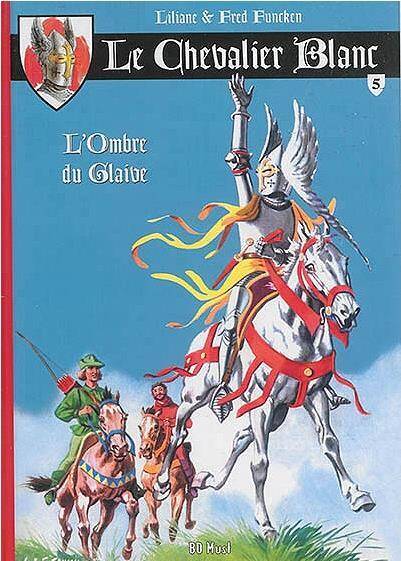 LE CHEVALIER BLANC T.5 ; L'OMBRE DU GLAIVE