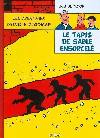 Les Aventures D'Oncle Zigomar T.4 ; le Tapis de Sable Ensorcele