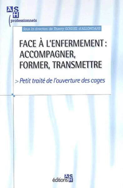 Face a l Enfermement Accompagner Former