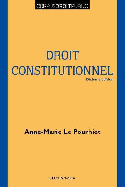 Le Droit Constitutionnel, 10e Ed.
